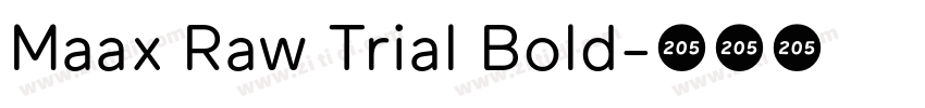 Maax Raw Trial Bold字体转换